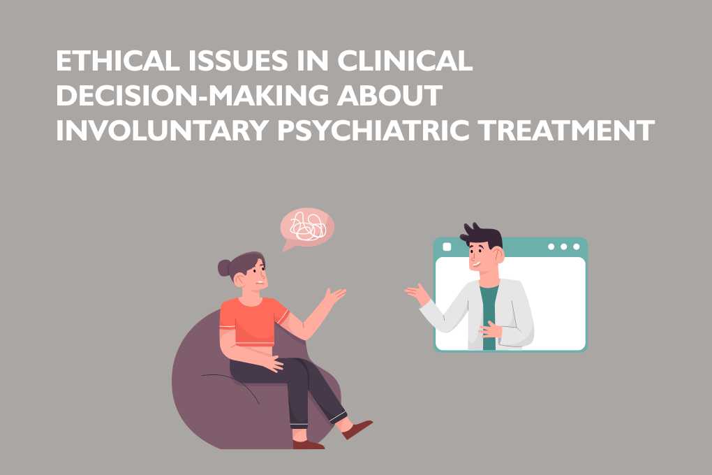 CPD Ethics Involuntary Psychiatric Treatment