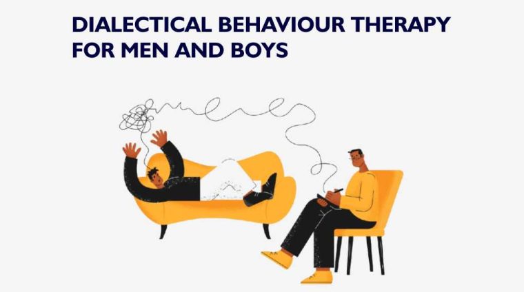 Dialectical behaviour therapy for men and boys